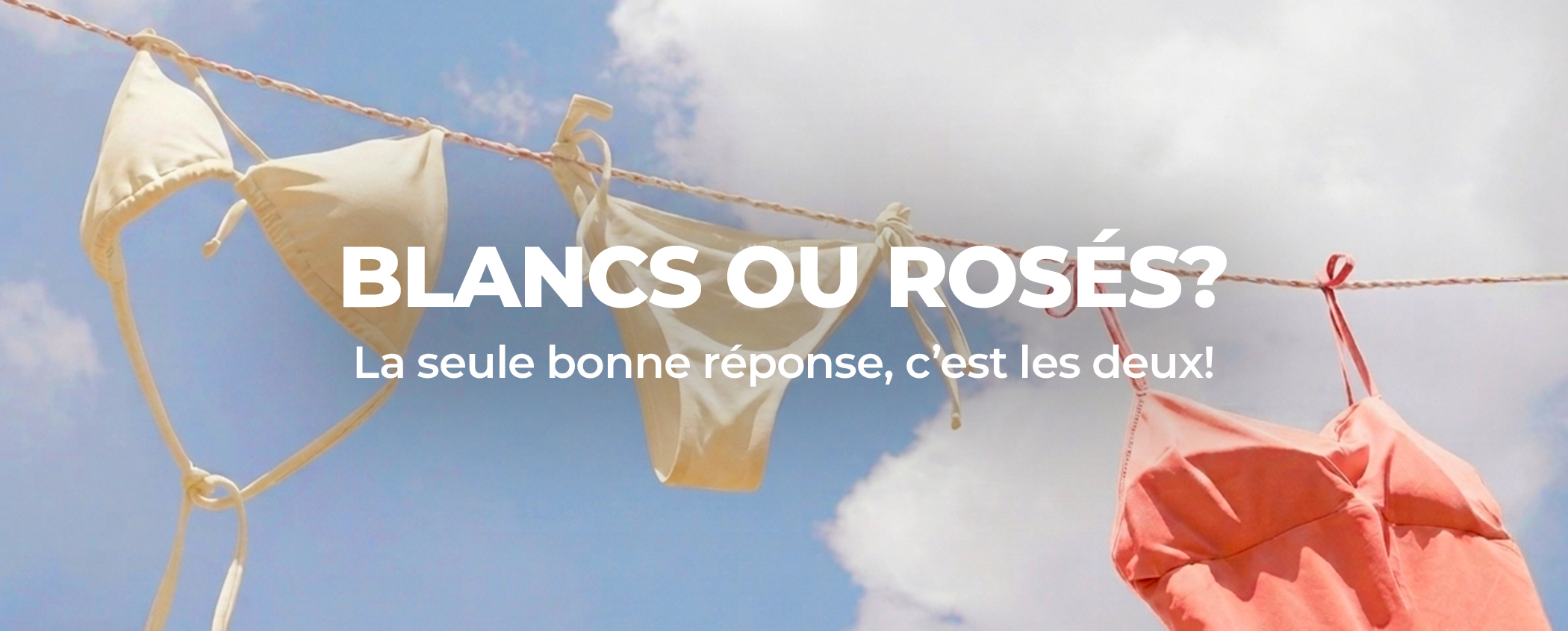 BLANCS OU ROS�S?