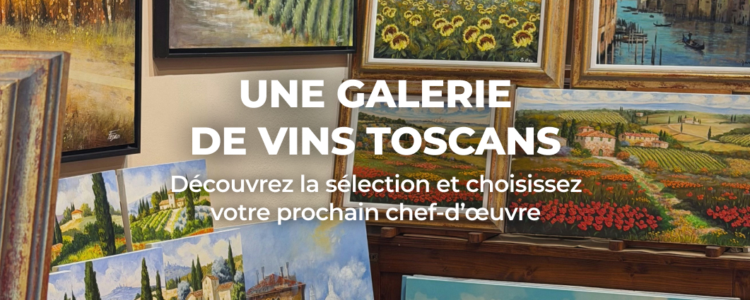 UNE GALERIE DE VINS TOSCANS